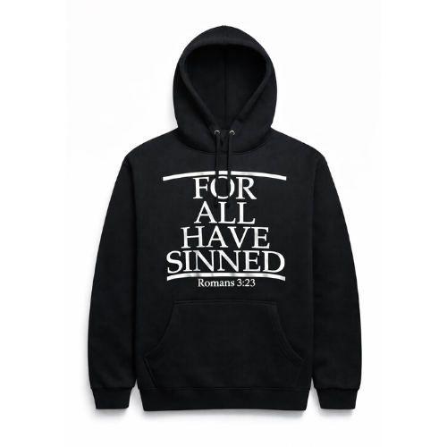 For All Have Sinned Hoodie